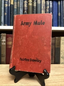 ARMY MULE by Fairfax Downey, Illustrated by Paul Brown 1st Edition 1945 RARE - Picture 1 of 20