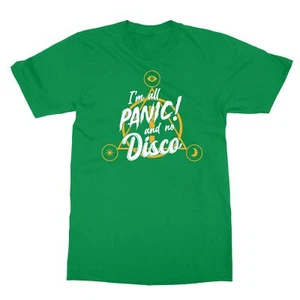 I'm All Panic and No Disco PATD Fan Gift Music Funny Saying Men's T-Shirt - Picture 1 of 16