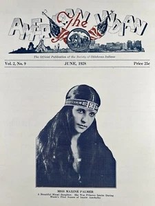 Jun 1928 The American Indian Magazine Maxine Palmer Miami's Imaim Amohalko Queen - Picture 1 of 17