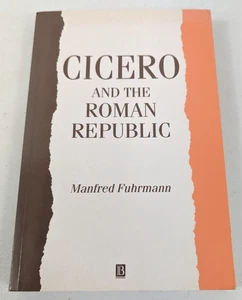 Cicero And The Roman Republic By Manfred Fuhrmann - Picture 1 of 2