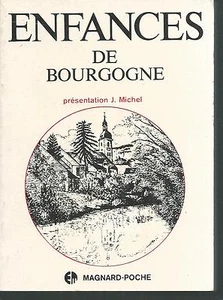 Enfances de Bourgogne.Présenté par J.MICHEL Z010 - Imagen 1 de 1
