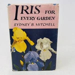 Vintage Iris For Every Garden Sydney B. Mitchell 1949 HC DJ 1st Printing Vintage - Bild 1 von 17