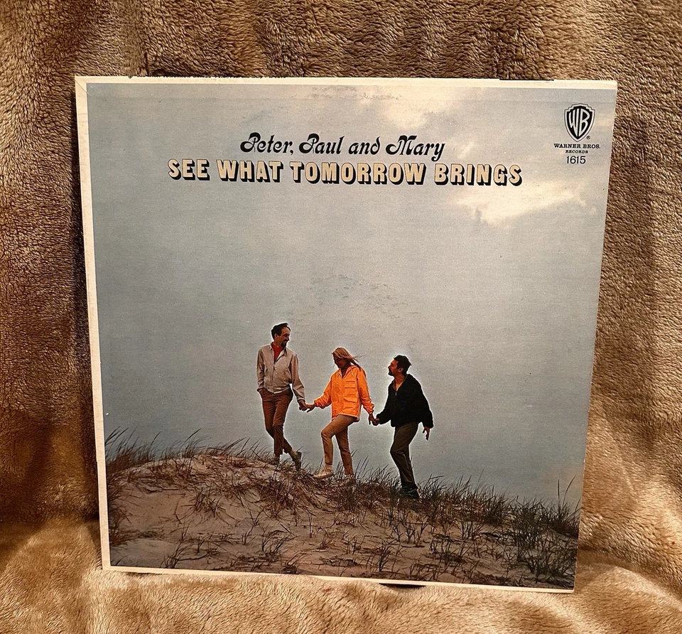 Peter, Paul and Mary 'See What Tomorrow Brings' Vinyl LP W 1615 VG+ Monaural WB - Image 1 of 3