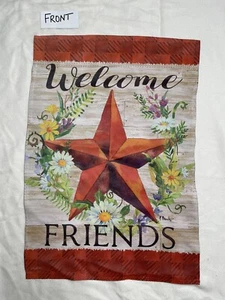 Welcome Friends Star and flowers soft material Garden Flag 12.5 " x 18" EUC - Picture 1 of 2