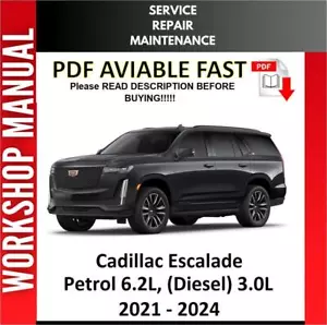 CADILLAC ESCALADE 2021 2022 2023 2024 SERVICE REPAIR WORKSHOP MANUAL - Picture 1 of 1
