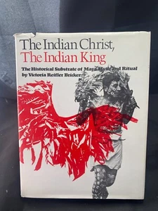 Indian Christ, the Indian King : The Historical Substrate of Maya Myth and... - Picture 1 of 1