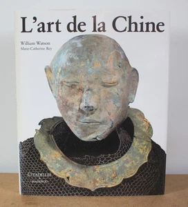 L'Art de la Chine William Watson Marie-Catherine Rey 1997 Citadelles & Mazenod - Picture 1 of 14