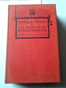 Famous Trials By The First Earl Of Birkinhead-  Probable 1st Edition 1928