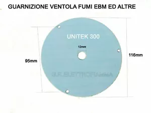 GUARNIZIONE VENTOLA FUMI STUFA PELLET TIPO UNITEK 300 EBM - Foto 1 di 1