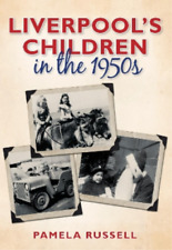 Pamela Russell Liverpool's Children in the 1950s (Paperback) (UK IMPORT)