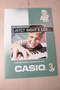 alte Noten Keyboardschule Casio Jetzt geht´s los 3 neu aus Ladenauflösung - Bild 1 von 4