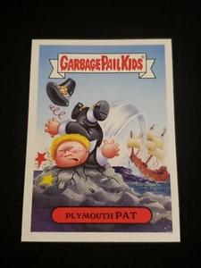 2016 Garbage Pail Kids 1b PLYMOUTH PAT American As Apple Pie GPK - Picture 1 of 2