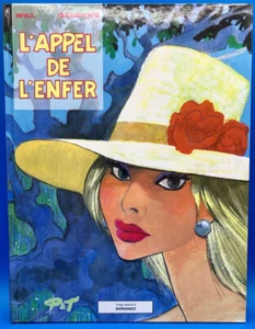 WILL + DESBERG L'APPEL DE L'ENFER - EDITION ORIGINALE ETAT NEUF 1990 - Picture 1 of 8