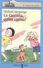 La Caterina, quina cosina! (El Barco de Vapor Azul, B... | Book | condition good