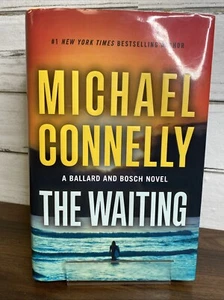 The Waiting : A Ballard and Bosch Novel Hardcover Michael Connell - Picture 1 of 4