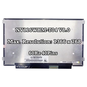 NV116WHM-T04 V8.0 11.6" Laptop LCD Screen Touch IPS HD WLED eDP 40pins 60Hz New - Picture 1 of 2