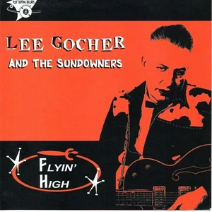 lee Gocher & The Sundowners - Flyin High - Picture 1 of 1