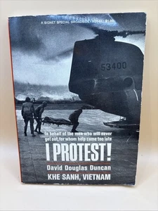 I PROTEST! Khe Sanh, Vietnam 1st Printing by David Douglas Duncan Signet 1968 - Picture 1 of 7