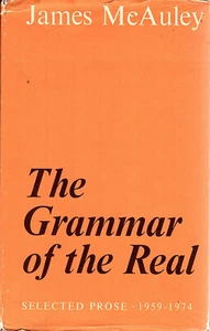 The Grammar of the Real-Selected Prose James Mcauley Hard Cover Dust Jacket - Picture 1 of 1