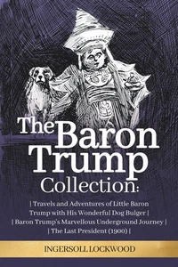 The Baron Trump Collection: Complete 3-Book Collection - Ingersoll Lockwood'S Ti - Picture 1 of 12