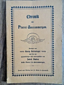 Chronik der Pfarrei Unterammergau von G. Heislainger u. J. Ambos. 1902. Selten! - Bild 1 von 8