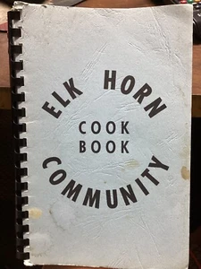 ELK HORN COMMUNITY COOKBOOK ELK HORN LUTHERAN CHURCH - Picture 1 of 1