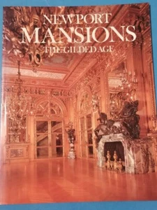 Newport Mansions : The Gilded Age by Thomas Gannon (1985, Paperback) - Foto 1 di 5