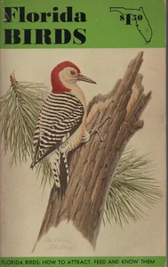 Florida Birds : How to Attract Feed and Know... by James A. Tucker 1968  - Bild 1 von 2