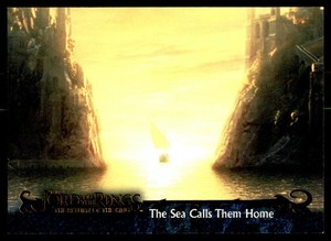 2003 Topps Lord of the Rings Return of the King The Sea Calls Them Home LOTR