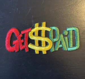 Vintage NOS 1990s Hip Hop Get $ Paid Three Color Patch 4.5” - Picture 1 of 3
