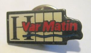Great Pin Badge Advertising H Var Marin 1 ins wide