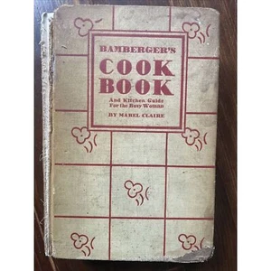 Bamberger's Cookbook Mabel Claire Hardcover 1932 RARE - Imagen 1 de 12