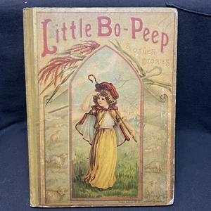CHILDREN’S BOOK - “Little Bo-Peep” and other stories, November 22, 1887, Worthin - Picture 1 of 9