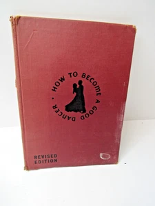 Vintage How to Become a Good Dancer by Arthur Murray HC 1942 #BS - Picture 1 of 10