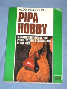 PIPA HOBBY - Aldo Pellissone - SM Editore 1979  (X3) - Picture 1 of 1