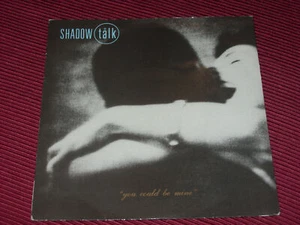 Shadow Talk: You Could be Mine orig 1981 7" - Imagen 1 de 4