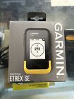 GARMIN eTrex SE 2.2'' Handheld GPS Navigator (010-02734-00) PRE OWNED