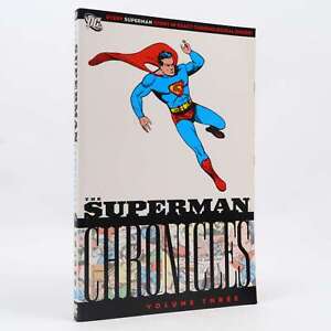 The Superman Chronicles Volume 3 by Jerry Siegel (DC Comics, 2007) PB