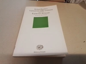 Variazioni sulla scrittura-Il piacere del testo - Roland Barthes, Einaudi, 4mr24 - Foto 1 di 3