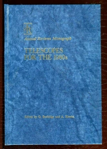 TELESCOPES FOR THE 1980s Annual Review Monograph vintage HB 1981 Burbidge & Hewi - Imagen 1 de 4