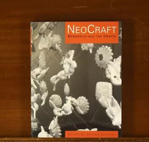 Sandra Alfondy: NeoCraft: Modernity and the Crafts Grace Cochrane Elizabeth Cumm - Imagen 1 de 7