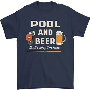 Pool and Beer That's Why I'm Here Mens T-Shirt 100% Cotton - Picture 1 of 12