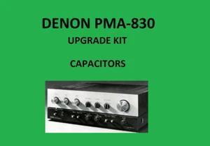 Stereo Amplifier DENON PMA-830 Repair KIT - all capacitors - Picture 1 of 16