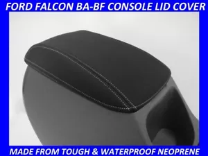 FITS FORD FALCON BA - BF XR6 XR8 CONSOLE LID COVER (WETSUIT MATERIAL) - Picture 1 of 11