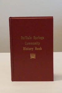 Buffalo Springs, Texas Community History Book 1989 Hardcover - Picture 1 of 6
