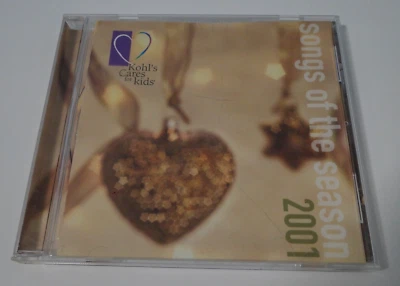 Songs Of The Season 2001 - Kohl's Cares For Kids (CD, 2001, EMI-Capitol) - Image 1 of 4