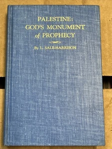 Palestine: God's Monument of Prophecy Signed And Written By L Sale Harrison 1933 - Picture 1 of 16