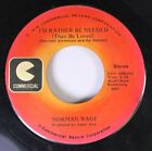 Country 45 Norman Wade - I'D Rather Be Necessario / Close Every Honky Tonk Su