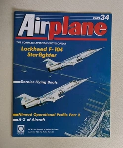 Airplane The Complete Aviation Encyclopedia Vol 3 Pt 34 Lockhead F-104 Starfight - Picture 1 of 4