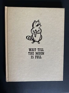 WAIT TILL THE MOON IS FULL Margaret Wise Brown 1948 Harper & Row Vintage. - Picture 1 of 12